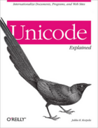 Couverture du livre « Unicode explained » de Jukka K. Korpela aux éditions O'reilly Media