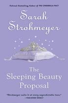 Couverture du livre « The Sleeping Beauty Proposal » de Strohmeyer Sarah aux éditions Penguin Group Us