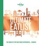 Couverture du livre « Lonely planet's ultimate eatlist (édition 2018) » de Collectif Lonely Planet aux éditions Lonely Planet France