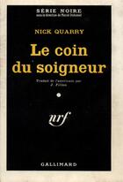 Couverture du livre « Le coin du soigneur » de Quarry Nick aux éditions Gallimard