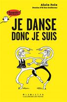 Couverture du livre « Je danse donc je suis » de Alain Foix aux éditions Gallimard-jeunesse