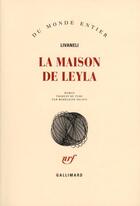 Couverture du livre « La maison de Leyla » de Zulfu Livaneli aux éditions Gallimard