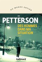Couverture du livre « Des hommes dans ma situation » de Per Petterson aux éditions Gallimard
