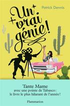 Couverture du livre « Un vrai genie ! » de Patrick Dennis aux éditions Flammarion