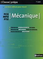 Couverture du livre « CLASSE PREPA ; les bons réflexes pour réussir ; mécanique ; pcsi, mpsi, ptsi » de  aux éditions Nathan