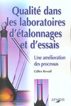 Couverture du livre « Qualite dans les laboratoires d'etalonnages. » de Revoil Gilles aux éditions Afnor