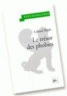 Couverture du livre « Le trésor des phobies » de Gerard Bayle aux éditions Puf
