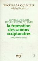 Couverture du livre « La formation des canons scripturaires » de Centre Etu. Religion aux éditions Cerf