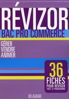 Couverture du livre « Commerce ; bac pro (édition 2008) » de Alexandrine Devajany aux éditions Delagrave