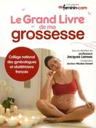 Couverture du livre « Le grand livre de ma grossesse » de Jacques Lansac et Nicolas Evrard aux éditions Eyrolles