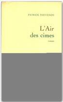Couverture du livre « L'air des cimes » de Patrick Thevenon aux éditions Grasset Et Fasquelle