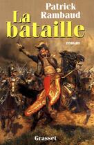 Couverture du livre « La bataille » de Patrick Rambaud aux éditions Grasset Et Fasquelle