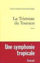 Couverture du livre « La tristesse du Touraco » de Mabin-Chenneviere Y. aux éditions Grasset Et Fasquelle