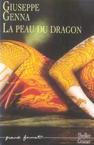 Couverture du livre « La peau du dragon » de Genna-G aux éditions Grasset Et Fasquelle