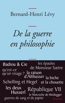 Couverture du livre « De la guerre en philosophie » de Bernard-Henri Levy aux éditions Grasset Et Fasquelle