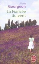 Couverture du livre « La fiancée du vent » de Liliane Gourgeon aux éditions Le Livre De Poche