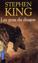 Couverture du livre « Les yeux du dragon » de Stephen King aux éditions Pocket