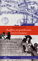 Couverture du livre « Boufflers ; un gentilhomme sous les tropiques » de Jacqueline Sorel aux éditions Editions L'harmattan