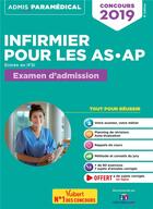 Couverture du livre « Concours infirmier pour les AS-AP ; entrée en IFSI ; examen d'admission (concours 2019) » de Isabelle Bisutti aux éditions Vuibert