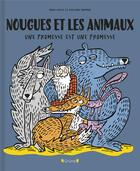Couverture du livre « Nougues et les animaux : Une promesse est une promesse » de Manu Causse et Adrienne Barman aux éditions Grund