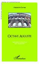 Couverture du livre « Octave Auguste » de Alexandre Dumas aux éditions Editions L'harmattan