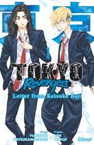 Couverture du livre « Tokyo revengers : Letter from Keisuke Baji Tome 1 » de Ken Wakui et Yukinori Natsukawaguchi aux éditions Glenat