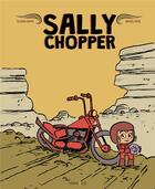Couverture du livre « Sally Chopper » de Olivier Dupin et Mickael Roux aux éditions Frimousse