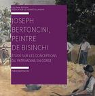 Couverture du livre « Joseph bertoncini, peintre de bisinchi » de Pierre Bertoncini aux éditions Colonna