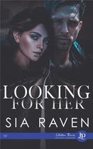 Couverture du livre « Looking for her » de Sia Raven aux éditions Juno Publishing