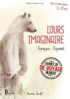 Couverture du livre « L'ours imaginaire : carnet de voyage » de Perrine Tardif aux éditions Publishroom Factory