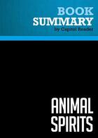 Couverture du livre « Summary: Animal Spirits : Review and Analysis of Akerlof and Shiller's Book » de  aux éditions Political Book Summaries