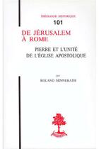 Couverture du livre « TH n°101 - De Jérusalem à Rome - Pierre et l'unité de l'église apostolique » de Roland Minnerath aux éditions Beauchesne