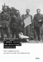 Couverture du livre « L'armée juive : Une résistance française ; Ces combattants au service de la libération » de Maurice Lugassy aux éditions Privat