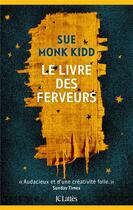 Couverture du livre « Le livre des ferveurs » de Sue Monk Kidd aux éditions Lattes