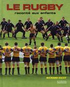 Couverture du livre « Le rugby raconté aux enfants » de Richard Escot aux éditions La Martiniere Jeunesse