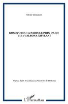 Couverture du livre « KOSOVO (DU) A PARIS LE PRIX D'UNE VIE : VALBONA XHYLANI » de Olivier Demoinet aux éditions L'harmattan