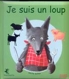 Couverture du livre « Je suis un loup » de Sellon Cecile aux éditions Milan