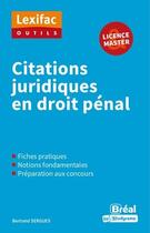 Couverture du livre « Citations juridiques en droit pénal » de Bertrand Sergues aux éditions Breal