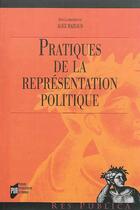 Couverture du livre « Pratiques de la représentation politique » de Alice Mazeaud aux éditions Pu De Rennes