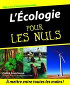 Couverture du livre « L'Ecologie Pour les Nuls » de Franck Courchamp aux éditions First