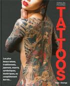 Couverture du livre « Tattoos ; les plus beaux tatoos traditionnels japonais ; maoris ; symboliques ; ésotériques ou complètement barrés » de Doralba Picerno aux éditions Desinge Hugo Cie