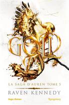 Couverture du livre « La saga d'Auren Tome 5 : Gold » de Raven Kennedy aux éditions Hugo Roman