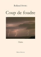 Couverture du livre « Coup De Foudre » de Stora aux éditions Benevent