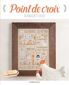 Couverture du livre « Point de croix romantique » de Poilagi-Monteil Anni aux éditions De Saxe