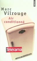 Couverture du livre « Air conditionné » de Marc Vilrouge aux éditions Points