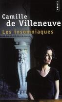 Couverture du livre « Les insomniaques » de Camille De Villeneuve aux éditions Points