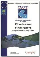 Couverture du livre « Floodaware final report august 1996 july 1998 prevention and forecast of floods » de Final aux éditions Quae