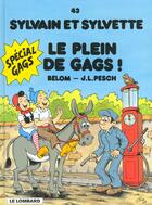 Couverture du livre « Sylvain et Sylvette T.43 ; le plein de gags » de Belom et Jean-Louis Pesch aux éditions Lombard