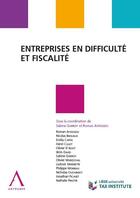 Couverture du livre « Entreprises en difficulté et fiscalité » de Roman Aydogdu et Sabine Garroy aux éditions Anthemis