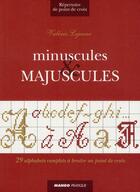 Couverture du livre « Minuscules & majuscules ; 29 alphabets complets à broder au point de croix » de Valerie Lejeune aux éditions Mango